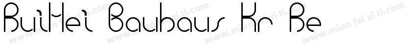 RuiHei Bauhaus Kr Re字体转换